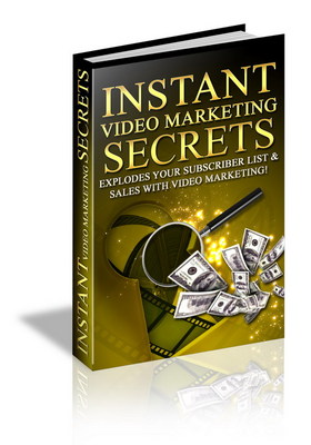 Product picture Instant Video Maketing Secrets